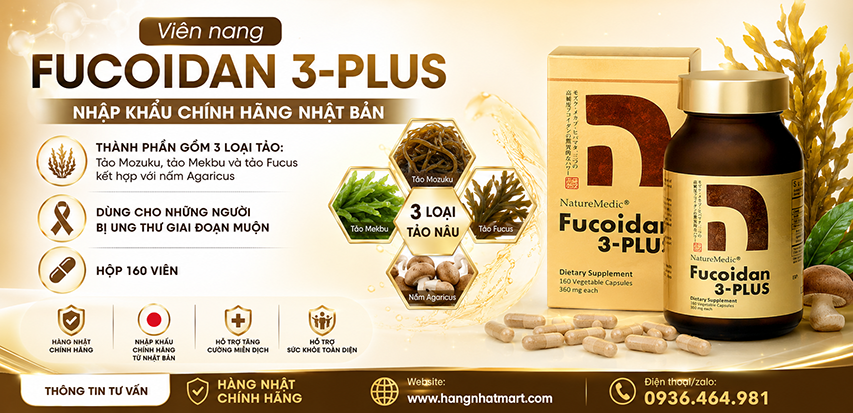 Fucoidan 3 Plus NHẬT BẢN giảm tác dụng phụ của hoá xạ trị